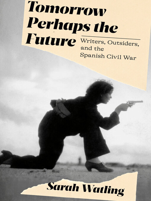 Title details for Tomorrow Perhaps the Future by Sarah Watling - Available